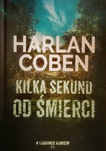 Harlan Coben – Kilka sekund od śmierci
