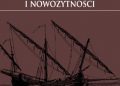 Krzysztof Gerlach – Studia nad rozwojem okrętów i terminologii na styku średniowiecza i nowożytności