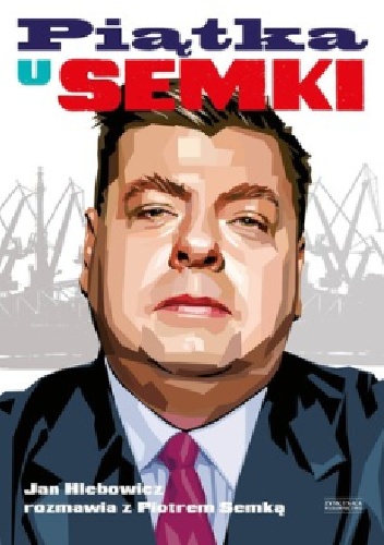 Piotr Semka, Jan Hlebowicz – Piątka u Semki