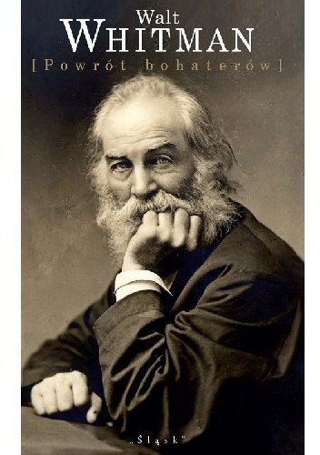Walt Whitman – Powrót bohaterów