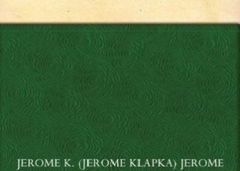 Jerome K. Jerome – Three Men in a Boat
