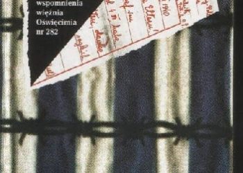 Kazimierz Tokarz – Nie tracić nadziei: wspomnienia więźnia Oświęcimia nr 282