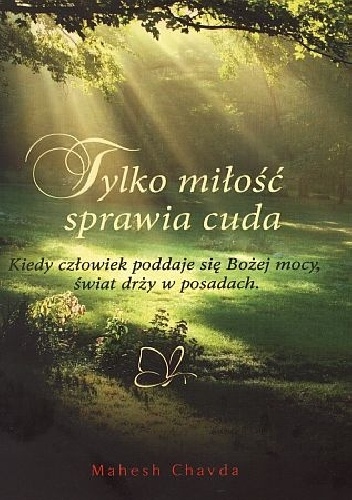 Mahesh Chavda – Tylko milosc sprawia cuda