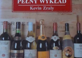 Kevin Zraly – Wino. Pełny wykład.