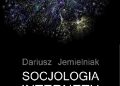 Dariusz Jemielniak – Socjologia internetu