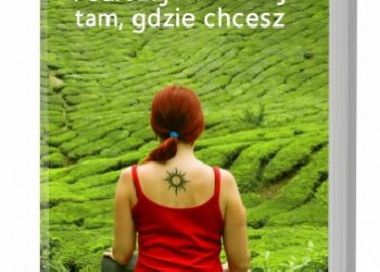 Beata Lalla Jakuszewska – Podróżuj i mieszkaj tam, gdzie chcesz