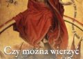 Pierre Descouvemont – Czy można wierzyć w Opatrzność?Jak nie zwątpić w Bożą miłość w świecie pełnym zła i cierpienia.