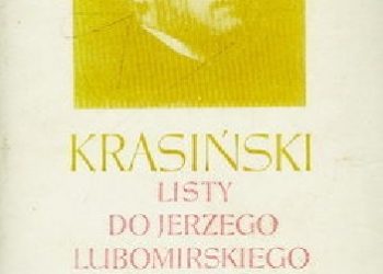 Zygmunt Krasiński – Listy do Jerzego Lubomirskiego