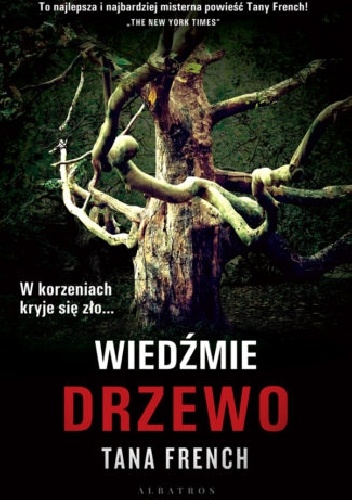 Tana French – Wiedźmie drzewo