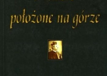 Robert Hugh Benson – Miasto położone na górze