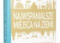 Praca zbiorowa – Najwspanialsze miejsca na ziemi