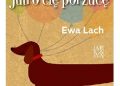 Ewa Lach – Witaj, jutro cię porzucę