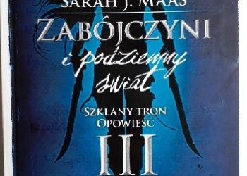 Sarah J. Maas – Zabójczyni i podziemny świat