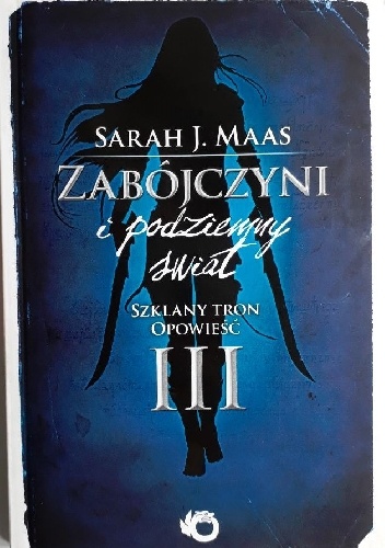 Sarah J. Maas – Zabójczyni i podziemny świat
