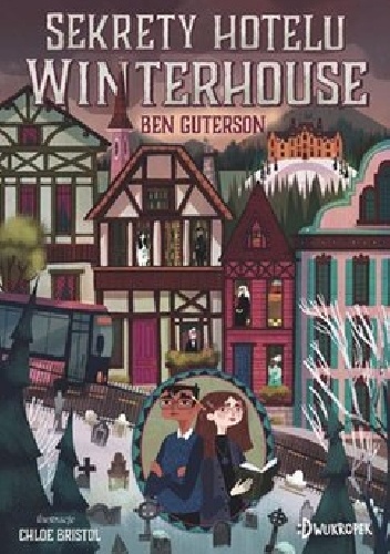 Ben Guterson – Sekrety hotelu Winterhouse