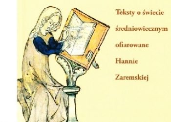 Księga. Teksty o świecie średniowiecznym ofiarowane Hannie Zaremskiej