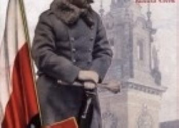 Janusz Cisek – Józef Piłsudski w Krakowie