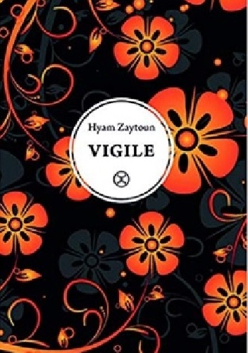 Hyam Zaytoun – Vigile