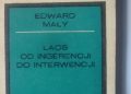 Edward Mały – Laos. Od ingerencji do interwencji