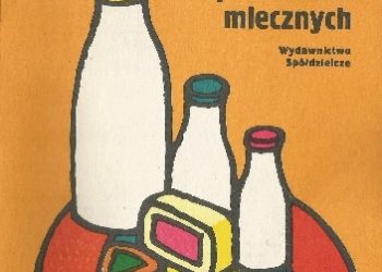 Stanisław Krzysztof Łyszkowski – Potrawy z mleka i produktów mlecznych