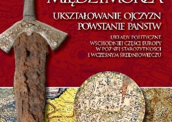 Leszek Moczulski – Narodziny Międzymorza