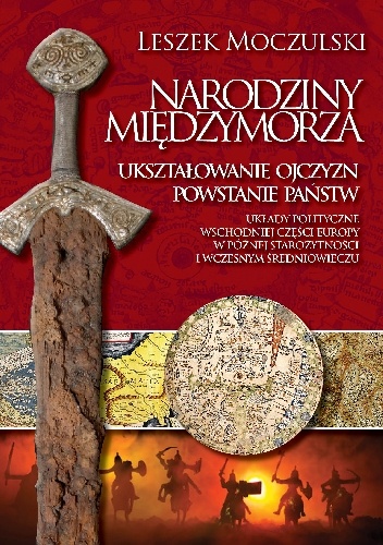 Leszek Moczulski – Narodziny Międzymorza