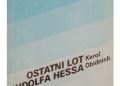 Karol Obidniak – Ostatni lot Rudolfa Hessa