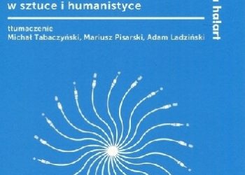 Nick Montfort – Odkrywanie kodu. Wprowadzenie do programowania w sztuce i humanistyce