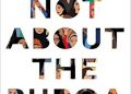 Mariam Khan – It’s Not About the Burqa: Muslim Women on Faith, Feminism, Sexuality and Race