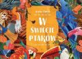Asia Gwis – W świecie ptaków