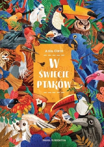Asia Gwis – W świecie ptaków