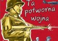 Grażyna Bąkiewicz, Artur Nowicki – Ale historia… Ta potworna wojna