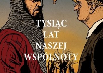 Wojciech Zaleski – Tysiąc lat naszej wspólnoty