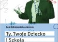 Ken Robinson – Ty, Twoje dziecko i szkoła