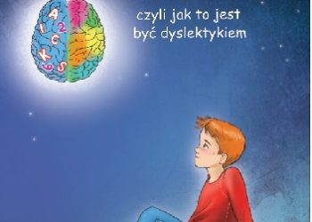 Barbara Ciwoniuk – Niewidzialne kamienie czyli jak to jest być dyslektykiem