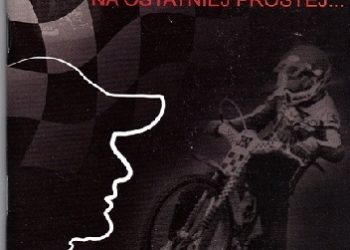 Jacek Krzyżaniak – Jacek Krzyżaniak na ostatniej prostej… Wspomnienie kariery