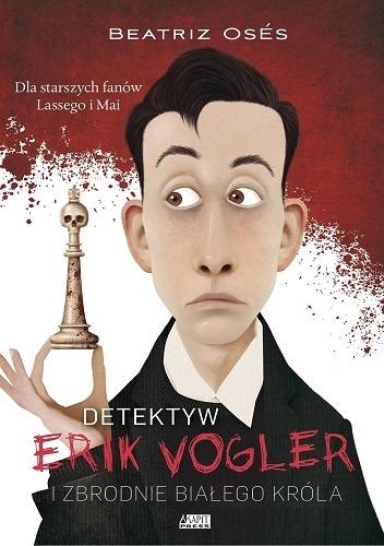 Beatriz Osés García – Detektyw Erik Vogler. Zbrodnie białego króla