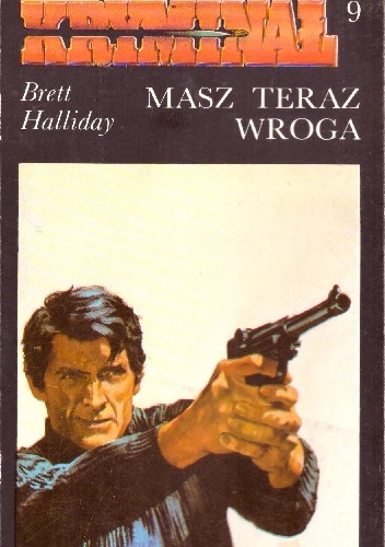 Brett Halliday – Masz teraz wroga