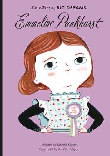 Isabel Sanchez Vegara, Ana Sanfelippo – Emmeline Pankhurst