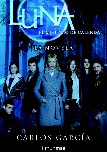 Carlos Garcia Miranda – Luna, el misterio de Calenda