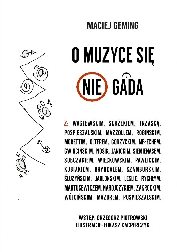 Maciej Geming – O muzyce się nie gada