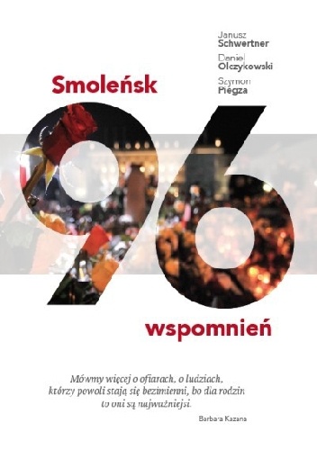 Smoleńsk. 96 wspomnień