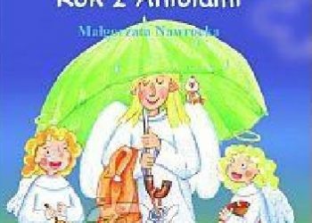 Małgorzata Nawrocka – Rok z Aniołami