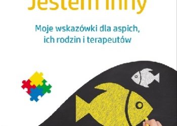 John Elder Robison – Jestem inny. Moje wskazówki dla aspich, ich rodzin i terapeutów
