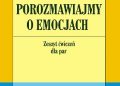 Veronica Kallos-Lilly, Jennifer Fitzgerald – Porozmawiajmy o emocjach. Zeszyt ćwiczeń dla par