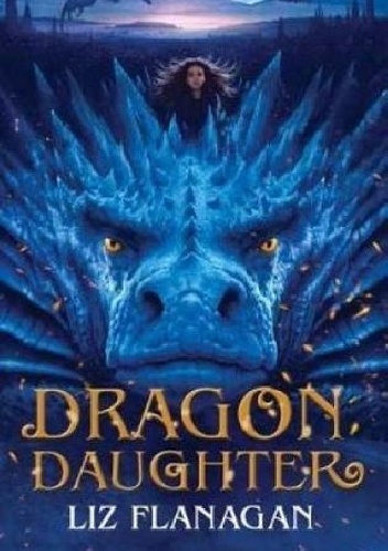 Liz Flanagan – Dragon Daughter