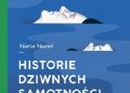 Marta Mazuś – Historie dziwnych samotności