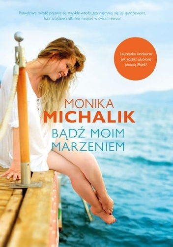Monika Michalik – Bądź moim marzeniem