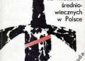 Marian Głosek – Znaki i napisy na mieczach średniowiecznych w Polsce