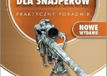 Jerzy Ejsmont – Balistyka dla snajperów. Praktyczny poradnik